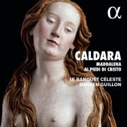 Le Banquet Céleste & Damien Guillon - Caldara: Maddalena ai piedi di Christo (2018) [CD Rip]