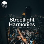VA - Streetlight Harmonies: Urban Chillout Music (2023)