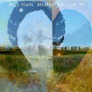 Neil Young - Dreamin' Man Live '92 (Live) (2009)