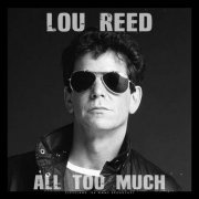 Lou Reed - All Too Much (Live 1984) (2023)