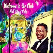 Nat King Cole - Welcome To The Club (2020) [Hi-Res]