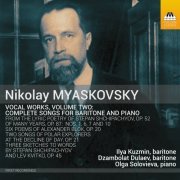 Ilya Kuzmin, Dzambolat Dulaev, Olga Solovieva - Myaskovsky: Vocal Works, Vol. 2 (2023) [Hi-Res]