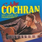 Eddie Cochran - My Love To Remember (1988)