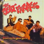 The Beat Farmers - Tales Of The New West (Reissue, Remastered, Expanded Edition) (1985)