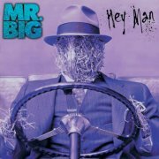 Mr. Big - Hey Man [Expanded] (1996)