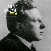 Leopold Stokowski - Waves (2019)
