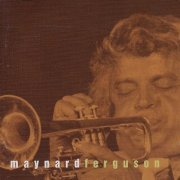 Maynard Ferguson - This Is Jazz 16 (1996)