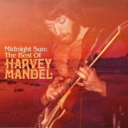 Harvey Mandel - Midnight Sun: The Best of Harvey Mandel (2020)