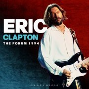 Eric Clapton - The Forum 1994 (live) (2022)