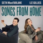 Seth MacFarlane - Liz Gillies and Seth MacFarlane: Songs From Home EP (2021)