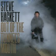 Steve Hackett - Out of the Tunnel's Mouth (2010)
