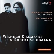 Nicolas Altstaedt - Killmayer & Schumann (2010)