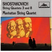 Manhattan String Quartet - Shostakovich: String Quartets Nos. 3 & 8 (1986)