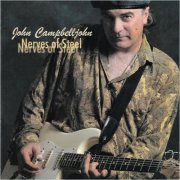 John Campbelljohn - Nerves Of Steel (2000) [CD Rip]