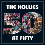 The Hollies - 50 at Fifty (2014)