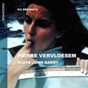 Pierre Vervloesem - Pierre Vervloesem Plays John Barry (2002) [2014]