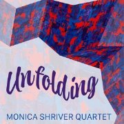 Monica Shriver - Unfolding (2024) [Hi-Res]