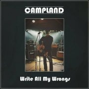 CAMPLAND - Write All My Wrongs (2024)