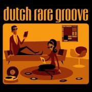 Various Artists - C-Mon & Kypski - Dutch Rare Groove (2005)