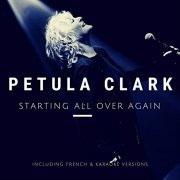 Petula Clark - Starting All Over Again (2020)