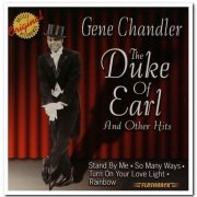 Gene Chandler - The Duke Of Earl And Other Hits (2000)