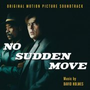 David Holmes - No Sudden Move (Original Motion Picture Soundtrack) (2021) [Hi-Res]