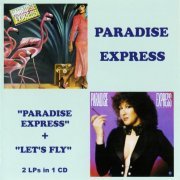Paradise Express - Paradise Express + Let's Fly (2020)