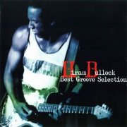Hiram Bullock - Best Groove Selection (2002)