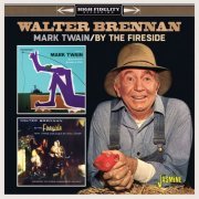 Walter Brennan - Mark Twain / By the Fireside (2020)