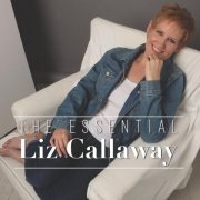 Liz Callaway - The Essential Liz Callaway (2015)