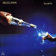 Delegation - Eau De Vie (1980) LP