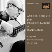 Andrés Segovia - Tárrega & Albéniz: Guitar Works (2021)