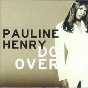 Pauline Henry - Do Over (1996)