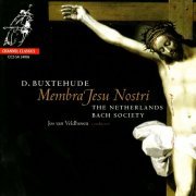 The Netherlands Bach Society & Jos van Veldhoven - Buxtehude: Membra Jesu Nostri (2006) [Hi-Res]