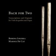 Romina Lischka and Marnix De Cat - Bach for Two (2021) [Hi-Res]