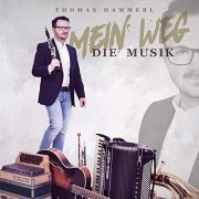 Thomas Hammerl - Mein Weg - die Musik (2020)