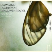 Hathor Consort / Romina Lischka - Dowland: Lachrimae or Seaven Teares (2014) [Hi-Res]
