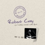 Robert Cray - Authorized Bootleg - Live, Outdoor Concert, Austin, Texas, 5/25/87 (2010)