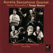 Aurelia Saxophone Quartet - Piazzolla: Tango Nuevo (1997)