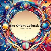 VA - The Orient Collective: Space Tribe (2024)