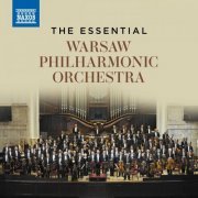 Warsaw Philharmonic Orchestra - The Essential Warsaw Philharmonic Orchestra (2024)