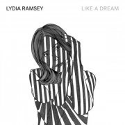 Lydia Ramsey - Like A Dream (2022) Hi Res