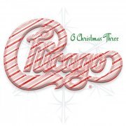 Chicago - O Christmas Three (2023 Remaster) (2023) [Hi-Res]