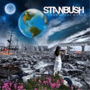 Stan Bush - Change The World (2017) [FLAC]