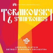 Leonard Slatkin, Detroit Symphony Orchestra - Tchaikovsky: The Six Symphonies (Live) (2015) [Hi-Res]