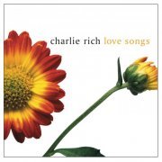 Charlie Rich - Love Songs (2000)