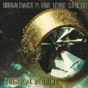 Hugo Race & The True Spirit - Chemical Wedding (1998)