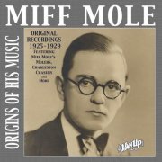 Miff Mole - Miff Mole: Origins of His Recordings 1925–1929 (2020)
