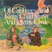 Chad Stuart And Jeremy Clyde - Of Cabbages And Kings (Reissue, Remastered) (1967/2006)