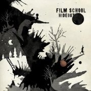 Film School - Hideout (2007) [Hi-Res]